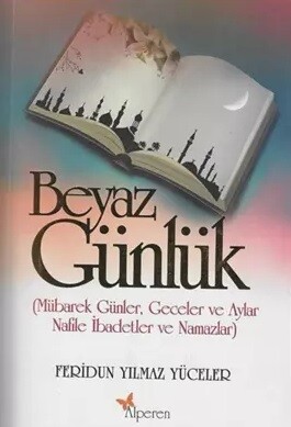 Beyaz Günlük - Alperen Yayınları