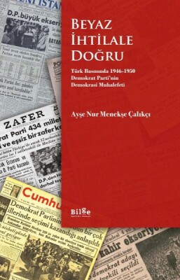 Beyaz İhtilale Doğru - Bilge Kültür Sanat