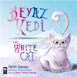 Beyaz Kedi - The White Cat - Bilgi Yayınevi