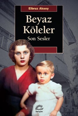 Beyaz Köleler - İletişim Yayınları