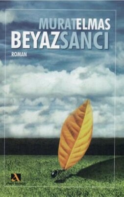 Beyaz Sancı - Ahsen Yayınları