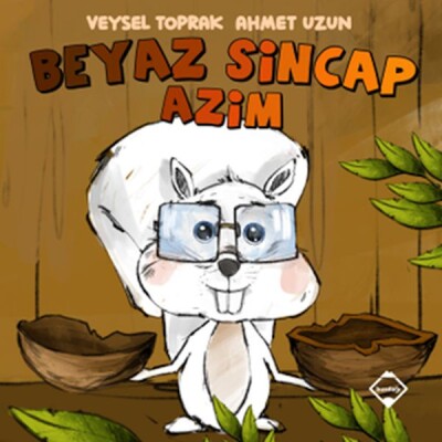 Beyaz Sincap Azim - Buzdağı Yayınevi