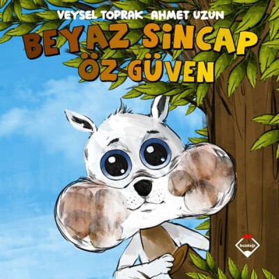 Beyaz Sincap Öz Güven - Buzdağı Yayınevi