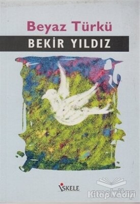 Beyaz Türkü - İskele Yayıncılık