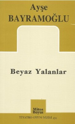 Beyaz Yalanlar - Mitos Yayınları