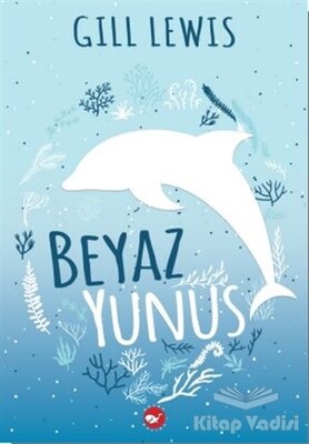 Beyaz Yunus - Beyaz Balina Yayınları