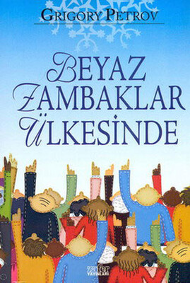 Beyaz Zambaklar Ülkesinde - Zafer Yayınları