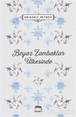 Beyaz Zambaklar Ülkesinde - Yabancı Yayınları