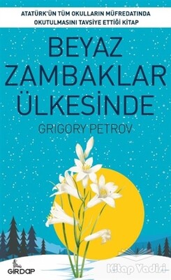 Beyaz Zambaklar Ülkesinde - Girdap Kitap