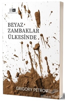 Beyaz Zambaklar Ülkesinde - Mirhan Kitap