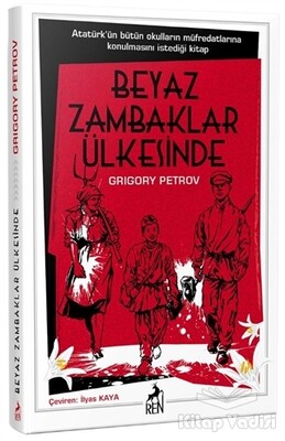 Beyaz Zambaklar Ülkesinde - Ren Kitap