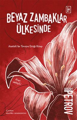 Beyaz Zambaklar Ülkesinde - 1