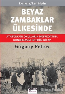 Beyaz Zambaklar Ülkesinde - Bez Cilt - Koridor Yayıncılık