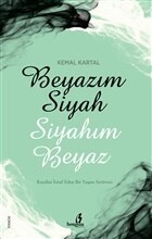 Beyazım Siyah Siyahım Beyaz - Bengisu Yayınları