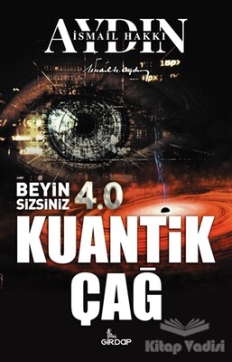 Beyin Sizsiniz 4.0 - Kuantik Çağ - Girdap Kitap