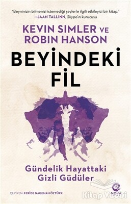 Beyindeki Fil: Gündelik Hayattaki Gizli Güdüler - Nova Kitap