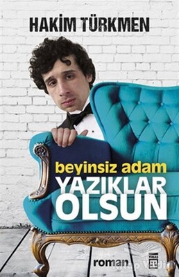 Beyinsiz Adam - Timaş Yayınları