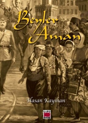 Beyler Aman - Elips Kitap