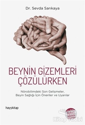 Beynin Gizemleri Çözülürken - Hayy Kitap