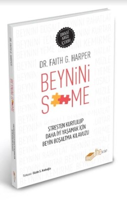 Beynini S**me - Stresten Kurtulmak için Beyin Boşaltma Kılavuzu - The Kitap