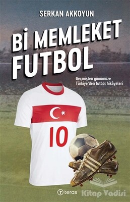 Bi Memleket Futbol - Teras Kitap