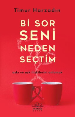 Bi Sor Seni Neden Seçtim - Nemesis Kitap