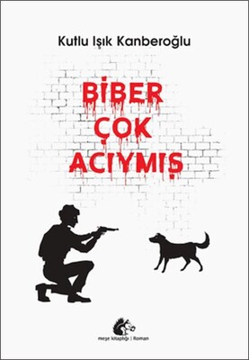 Biber Çok Acıymış - Meşe Kitaplığı