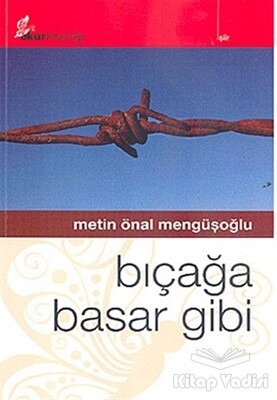 Bıçağa Basar Gibi - Okur Kitaplığı