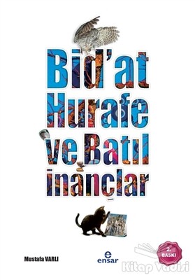 Bidat, Hurafe ve Batıl İnançlar - Ensar Neşriyat