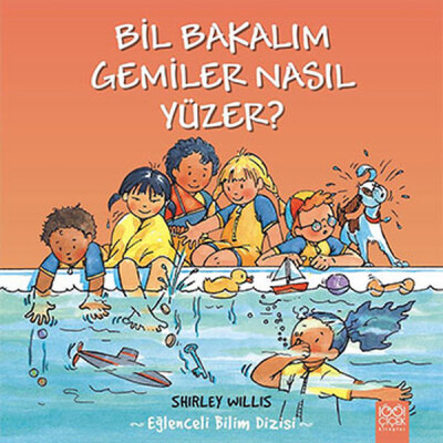 Bil Bakalım Gemiler Nasıl Yüzer? - 1001 Çiçek Kitaplar