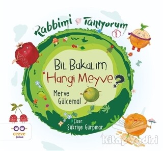 Bil Bakalım Hangi Meyve  - Rabbimi Tanıyorum 1 - Cezve Çocuk