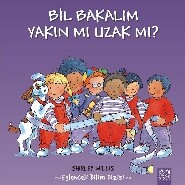 Bil Bakalım Yakın mı Uzak mı? - 1001 Çiçek Kitaplar