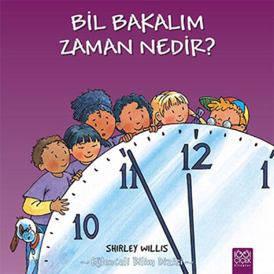 Bil Bakalım Zaman Nedir? - 1001 Çiçek Kitaplar