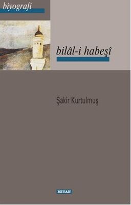 Bilal-i Habeşi - 1