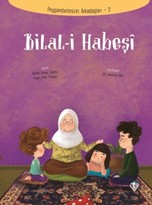 Bilali Habeşi - Peygamberimizin Arkadaşları 2 - Türkiye Diyanet Vakfı Yayınları