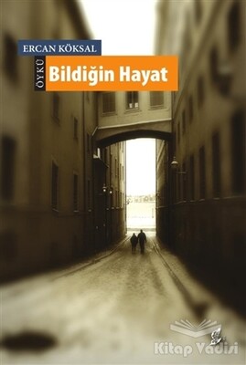 Bildiğin Hayat - Okur Kitaplığı