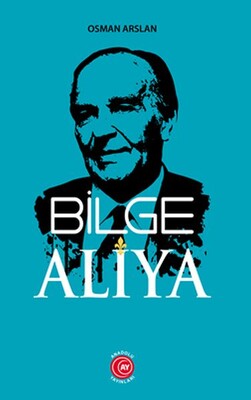 Bilge Aliya - Anadolu Ay Yayınları