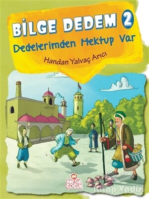 Bilge Dedem 2: Dedelerimden Mektup Var - Nesil Çocuk