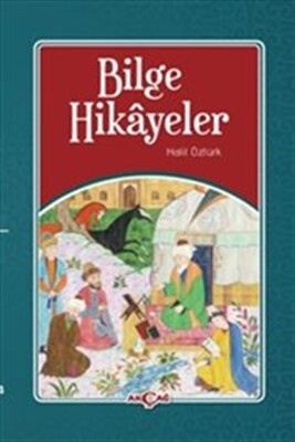 Bilge Hikayeler - Akçağ Yayınları