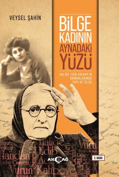 Akçağ Yayınları - Bilge Kadının Aynaki Yüzü