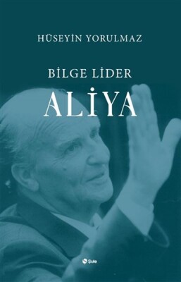 Bilge Lider Aliya - Şule Yayınları