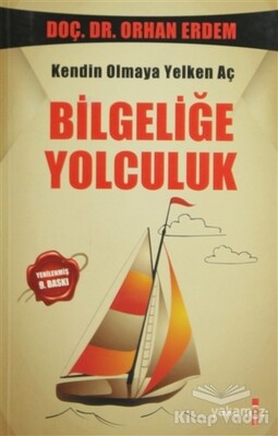 Bilgeliğe Yolculuk - Yakamoz Yayınları