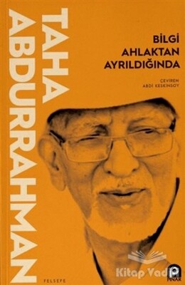 Bilgi Ahlaktan Ayrıldığında - Pınar Yayınları