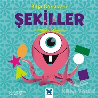 Bilgi Canavarı: Şekiller - Mavi Kelebek Yayınları