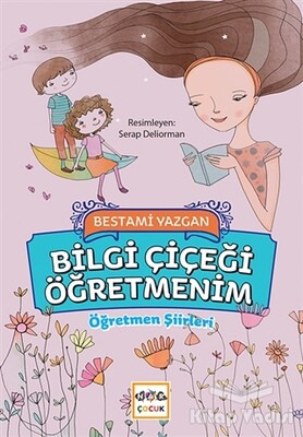 Bilgi Çiçeği Öğretmenim - Nar Yayınları