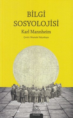 Bilgi Sosyolojisi - Pinhan Yayıncılık