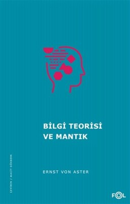 Bilgi Teorisi ve Mantık - Fol Kitap