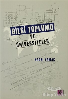 Bilgi Toplumu Ve Üniversiteler - Efil Yayınevi