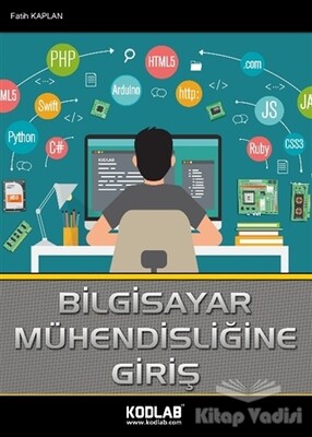 Bilgisayar Mühendisliğine Giriş - Kodlab Yayın