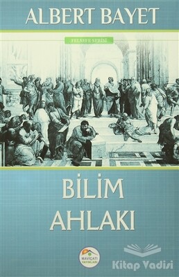 Bilim Ahlakı - Maviçatı Yayınları